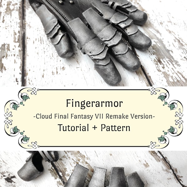 Finger Armor Cloud Strife (FF7 / FF7R) Pattern and Tutorial | digital download | PDF