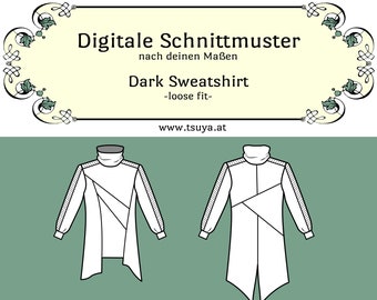 May include: A digital sewing pattern for a dark loose-fitting sweatshirt. The pattern includes a front and back view of the garment. The text on the image reads "Digitale Schnittmuster nach deinen Maßen Dark Sweatshirt -loose fit- www.tsuya.at"