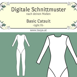 Könnte beinhalten: Linienzeichnung eines weißen Bodys mit langen Ärmeln. Der Text "Digitale Schnittmuster nach deinen Maßen Basic Catsuit -tight fit- www.tsuya.at" befindet sich oben im Bild.