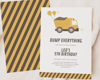 May include: A yellow and brown construction truck birthday party invitation with the text "DUMP EVERYTHING AND JOIN US AS WE CELEBRATE LEO'S 5TH BIRTHDAY" and details for the party.