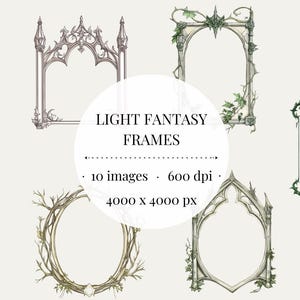 May include: A collection of light fantasy frames in various shapes, including arched and oval designs. The frames are adorned with floral and architectural details, with a neutral color palette. The image includes the text "LIGHT FANTASY FRAMES".