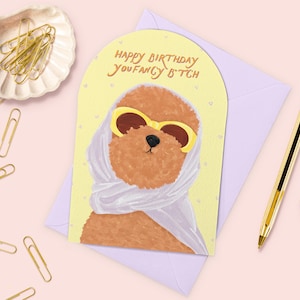 Fancy Bitch Birthday Card - Funny Dog Card for Bestie, Sister, Girlfriend