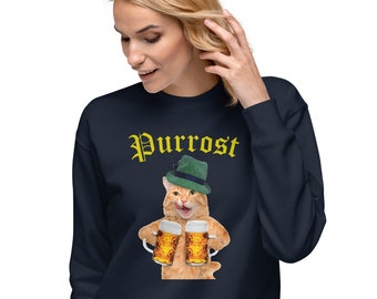 Funny Oktoberfest Sweatshirt / Funny Fall Cat Shirt / Funny Drinking Sweatshirt For Men And Women / German Cat Drinking Beer Purrost Prost