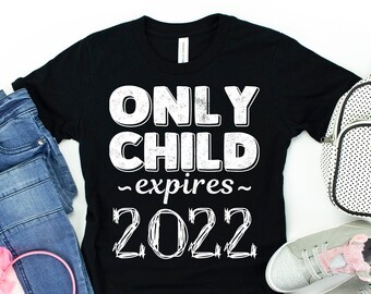 Details about   Only Child Expires 2020 Announcement Future Sibling New Year  Youth T-Shirt 