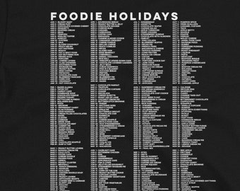 National Food Holiday Celebrations Menu For 365 Days Culinary Arts Gourmet Chef Cuisine Gift T-Shirt