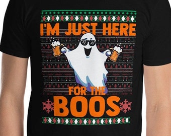 Funny Beer Ghost I'm Just Here For The Boos Booze Joke Holiday Halloween Spirits Ugly Sweater Spooky Motif Craft Beer Party Unisex T-Shirt