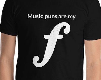 Music Puns Are My Forte Funny Musician Theory Musical Joke T-Shirt