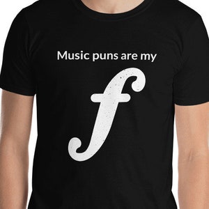 Music Puns Are My Forte Funny Musician Theory Musical Joke T-Shirt