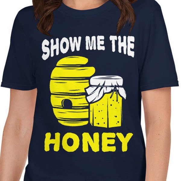Beekeeper Show Me The Honey Funny Money Pun Apiarist Bee Loving Spirit Animal Cute Honeycomb Farm Gift T-Shirt