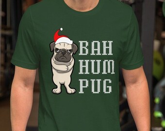 Cute Grumpy Bah Hum Pug Disgruntled Funny Dog Lover Scrooge Christmas Party Gift Unisex T-Shirt