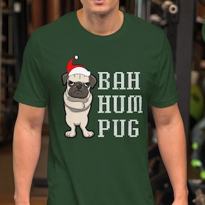 Cute Grumpy Bah Hum Pug Disgruntled Funny Dog Lover Scrooge Christmas Party Gift Unisex T-Shirt