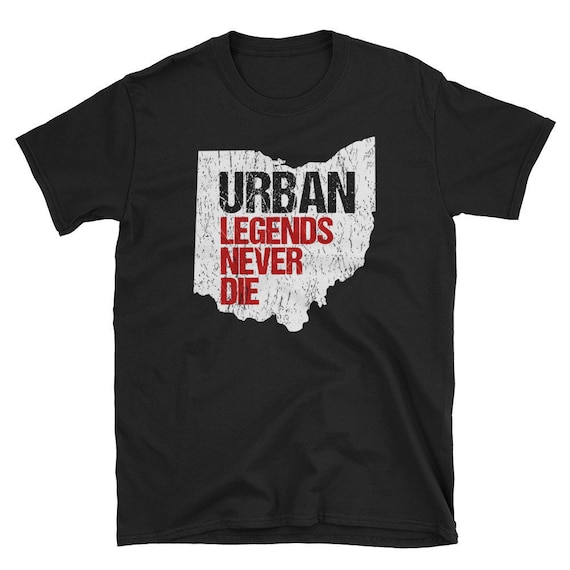Urban Legends Never Die State Of Ohio Distressed T-Shirt Urban Legends Never Die State Of Ohio Distressed T-Shirt