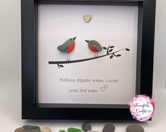 Robins appear when loved ones are near, 6x6” frame,pebble art, robin pebble art, rock art, made in Scotland