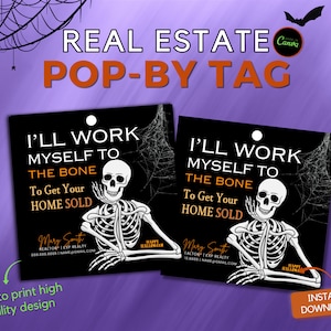 I'll Work To The Bone Halloween Pop By Tags for Real Estate Agents, EDITABLE CANVA template, Fall Marketing, Real Estate Gift Tags, Skeleton