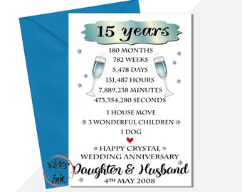 Personalised 15th crystal anniversary card, Daughter Anniversary card, Son, To my Husband, To my wife, 180 months, 782 weeks, life milestone