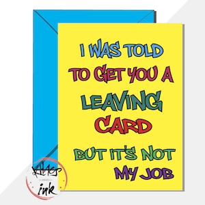 Carte drôle de départ, ce n'est pas mon travail, bonne chance, félicitations dans votre nouvel emploi, au revoir collègue à la retraite - ajoutez un message à l'intérieur
