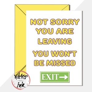 Carte de départ amusante, vous ne regretterez pas votre départ, vous ne serez pas manqué, il y a la porte, le panneau de sortie, bonne chance, nouvel emploi, retraite d'un collègue