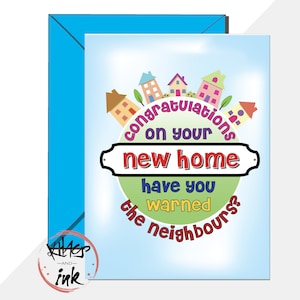 Grappige verhuiskaart, waarschuw de nieuwe buren, gefeliciteerd met je nieuwe huis, housewarmingkaart, houseparty. -bericht toevoegen