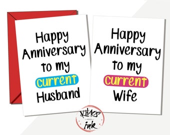 Funny anniversary card 'Happy Anniversary to my current husband / wife' wedding love - you'll do for now, options open (add message inside)