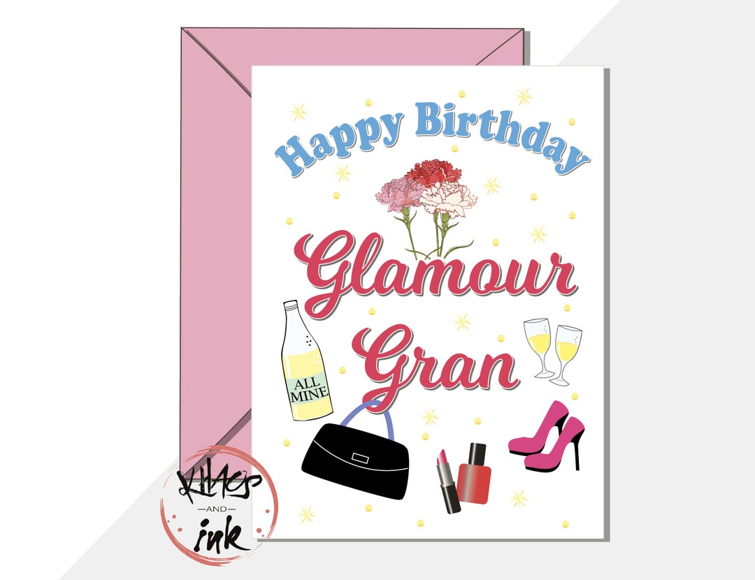Glamour Gran Funny Happy Birthday Card, Glamourous Girl