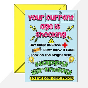 Carte d'anniversaire drôle de commerçant d'électricien. Votre âge actuel est choquant, ne faites pas sauter un fusible, regardez le bon côté (peut ajouter un message à l'intérieur)