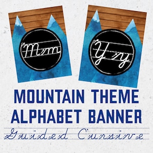 Mountain Theme Cursive Alphabet Banner for Classroom