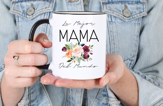 Madre Mug, La Mejor Mama Del Mundo Coffee Mug, Dia De La Madre Regalo, Regalo Para Mama, Spanish Mom Gift, Mother's Day Gift For Spanish Mom
