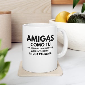 Regalo Para Amiga Funny Spanish Mug Gift For Friend