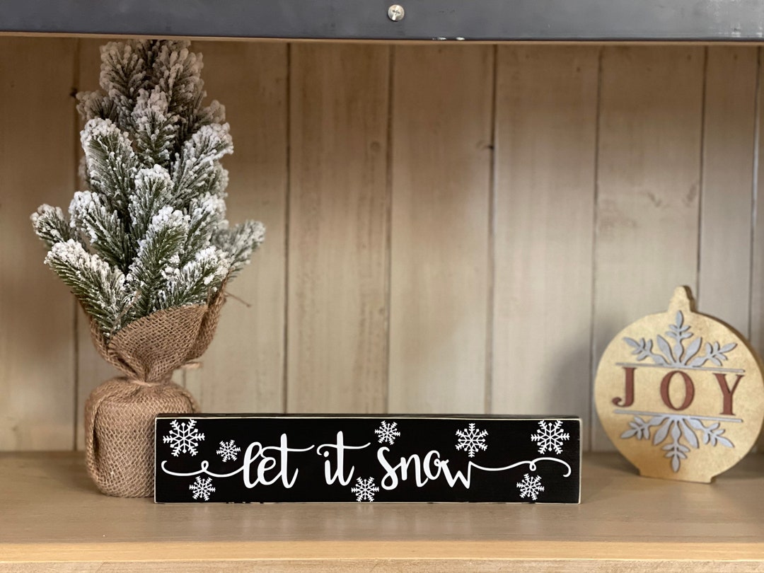 Let It Snow, Let It Snow Wood Sign, Let It Snow Decor, Winter Decor ...