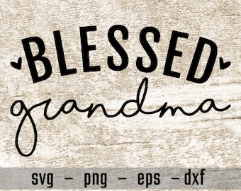 Gezegende oma svg, oma svg, oma ontwerp, oma shirt svg, oma sticker svg, oma svg voor cricut, silhouet, svg png eps dxf