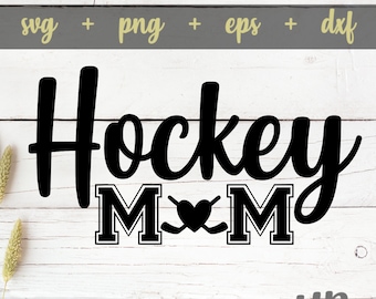 Hockey Mom svg, Hockey svg, Sport Mom svg file, Hockey Mom svg cut file, Hockey shirt svg per mamma, svg png eps dxf