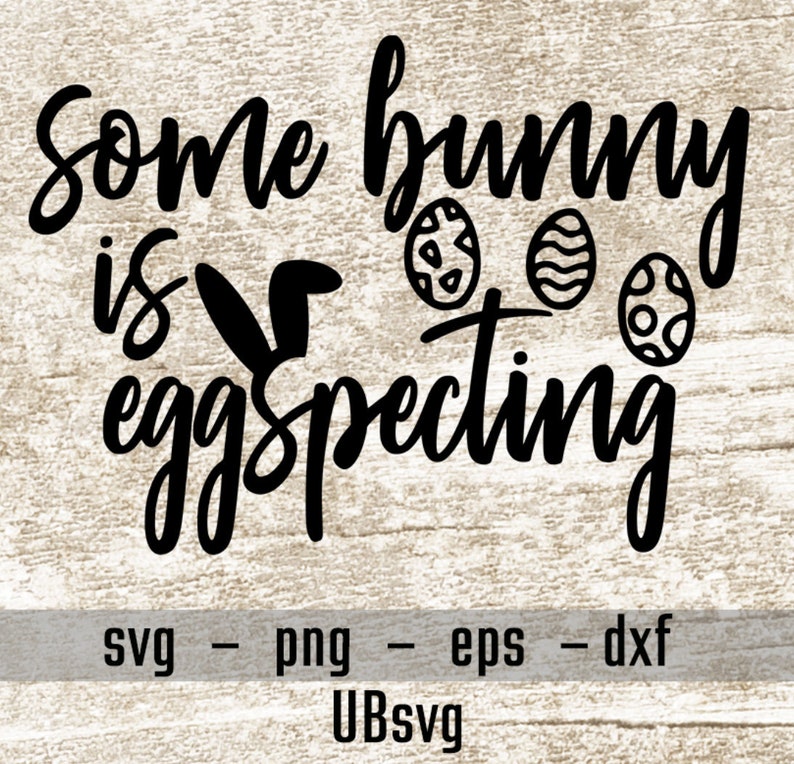 Download Some Bunny Is Eggspecting svg Due 2020 svg Pregnancy | Etsy