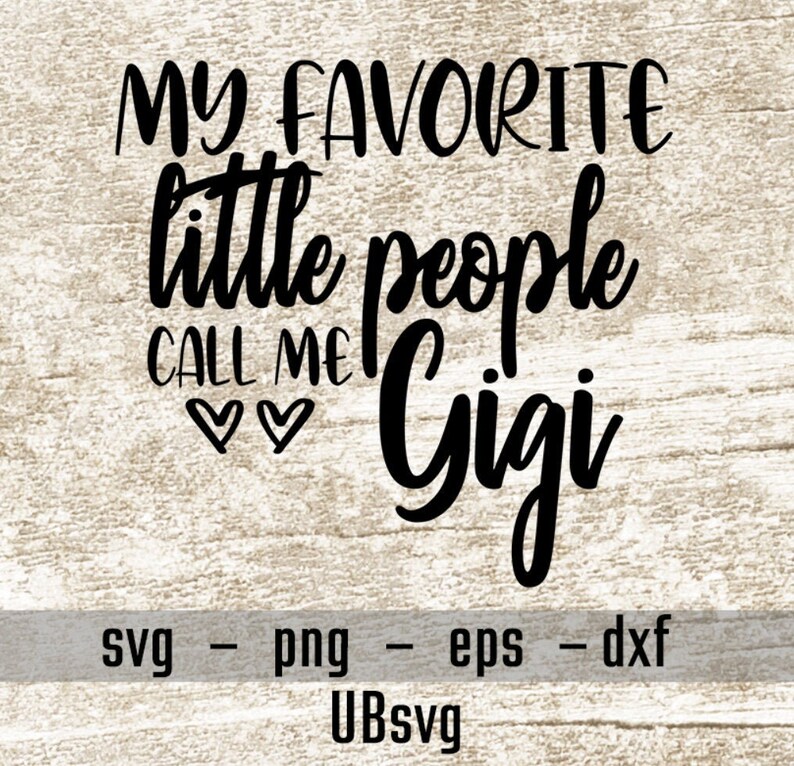 Free Free 317 My Gigi Loves Me Svg SVG PNG EPS DXF File