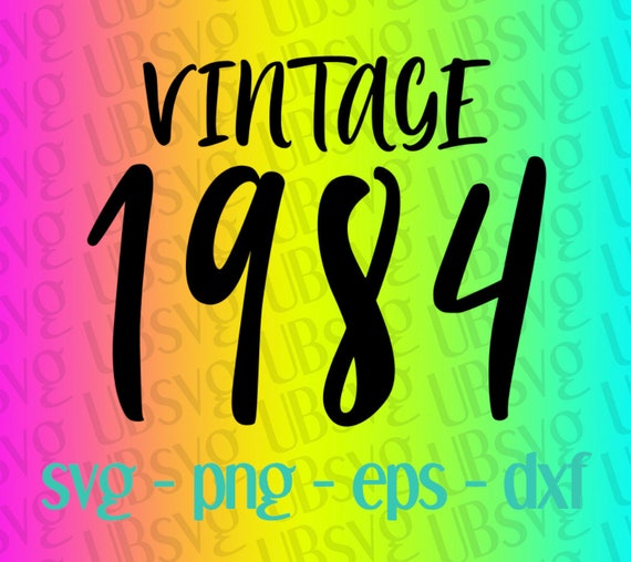 Download Vintage 1984 Svg Birthday Svg Birthday Shirt Svg Born In Etsy PSD Mockup Templates