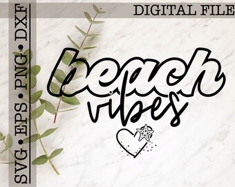 Beach Vibes svg cut file, Beach svg, Summer svg, Beach Shirt svg, Tank Top svg, Beach Life svg, Summer Quote svg png eps dxf