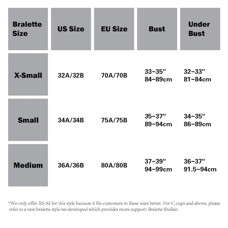 May include: A size chart for a bralette, with sizes ranging from X-Small to Medium. The chart includes US and EU sizes, bust measurements in inches and centimeters, and underbust measurements in inches and centimeters. The text also mentions a different bralette style.