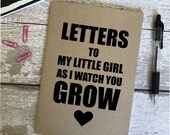 Baby shower gift, Letters to My Little Girl, A5 Journal, notebook, Diary, Memory book, Scrapbook, Letters to child, Growing up, New Mum