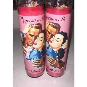 Regresa a Mi Veladora Preparada, Come Back to Me, Dressed Candle