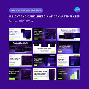 May include: Thirteen dark and light LinkedIn ad Canva templates with a purple background. The templates feature a variety of designs, including a product spotlight, key features highlight, and a download guide. The templates are 1200 pixels wide by 627 pixels tall.