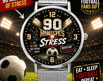 90 Minutes Stress Football Watch, Soccer Fan Gift, Unisex Stainless Steel timepiece