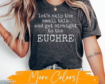 Elderly Gift, Card Game Shirt, Euchre Shirt, Euchre Player, Euchre Gift, Funny Euchre Shirt, Card Player Shirt, Euchre Tee, Euchre T-shirt