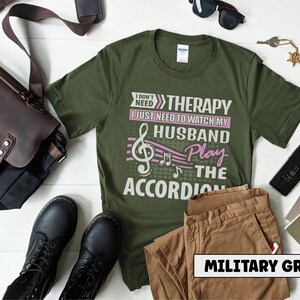 Husband Accordion Player Shirt I Don't Need Therapy Accordionist Gift Squeezebox Aerophone Player Folk Music Lover Tee image 4