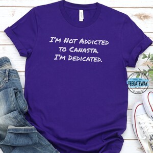 Canasta Addict Gift T-Shirt, Canasta Gifts Shirt, Game Night Shirt, Card Game Lover, Canasta Fan Gift, Canasta Lover, Canasta Accessories