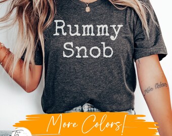 Rummy Snob Shirt , Rummy Queen, Rummy King, Rummy Shirt, Rummy Gift, Rummy Player, Funny Rummy, Card Player Tee