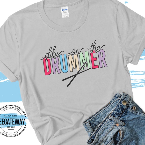 Dibs on the Drummer Shirt, Drummer Girlfriend Tank top, Musician Shirt, Funny Drummer Wife Gift, Drummer Gift, Musician Girlfriend Gift