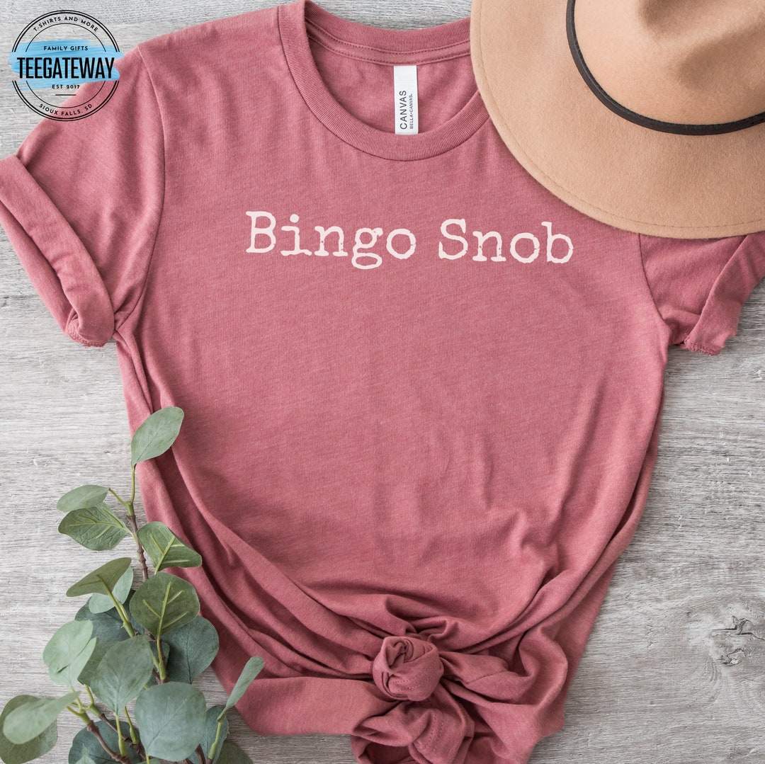Bingo Gifts T-shirt, Bingo Snob, Elderly Gifts, Dauber, Bingo Player