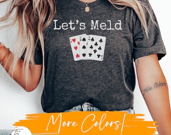 Let&#39;s Meld Funny Canasta Shirt, Canasta Gifts T-Shirt, Game Night Shirt, Card Game Lover, Canasta Fan Gift, Canasta Lover