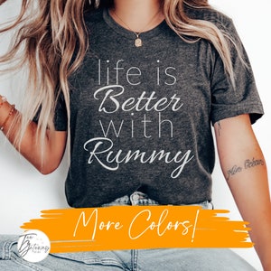 La vita è migliore con Rummy, T-shirt Rummy, T-shirt Rummy Dad, Regina Rummy, Maglietta Rummy, Regalo Rummy, Giocatore Rummy, T-shirt Giocatore di carte, Re Rummy