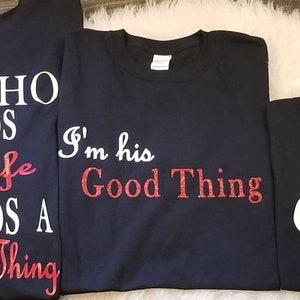 His and Her Shirts, Anniversary  Shirts, Wedding Gift, Valentines,  Mother&#39;s Day, Summer Shirt,His Good Thing, He Who Finds A Wife,