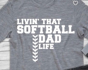 Softball dad shirt, softball shirt, men birthday gifts, gift for dad, father&#39;s gift, dad, father
